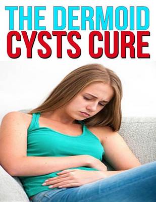 Book cover for The Dermoid Cysts Cure