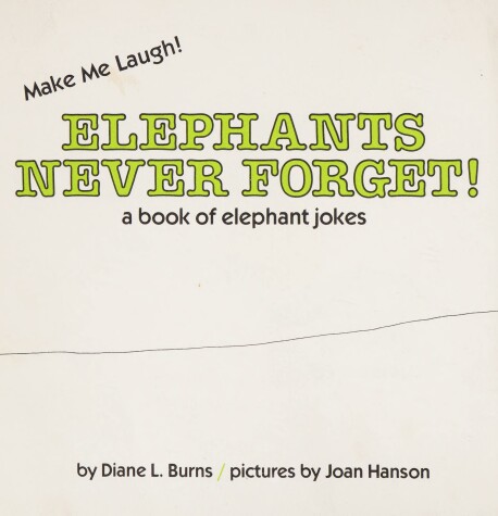Book cover for Elephants Never Forget!