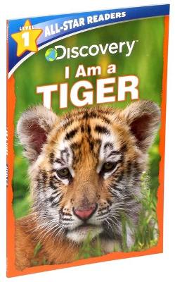 Book cover for Discovery All-Star Readers: I Am a Tiger Level 1