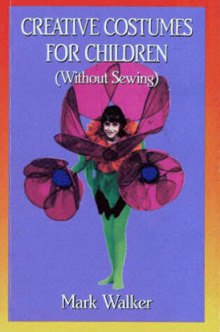 Cover of Creative Costumes for Children (without Sewing)