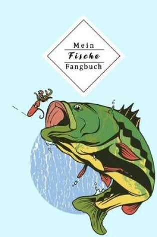 Cover of Mein Fische Fangbuch