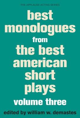 Cover of Best Monologues from the Best American Short Plays, Volume Three