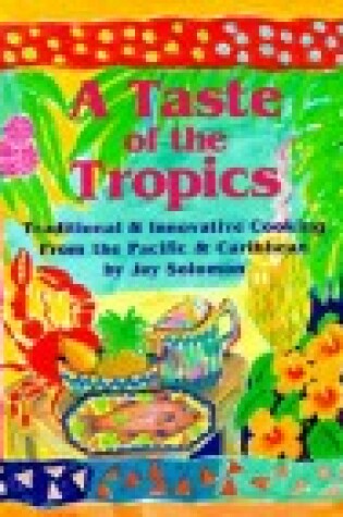 Cover of A Taste of the Tropics