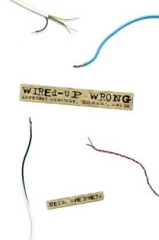 Cover of Wired-Up Wrong - Asperger Syndrome, 'Normal', and Me