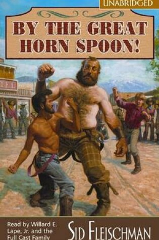 Cover of By the Grt Horn Spoon