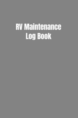 Cover of RV Maintenance Log Book