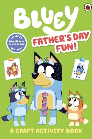 Cover of Bluey: Father’s Day Fun!