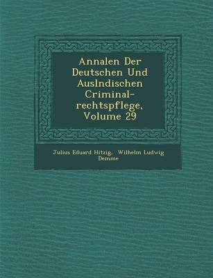 Book cover for Annalen Der Deutschen Und Ausl Ndischen Criminal-Rechtspflege, Volume 29