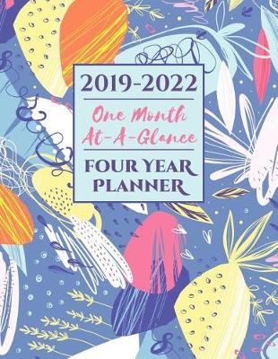 Book cover for 2019-2022 Four Year Planner One Month At-A-Glance