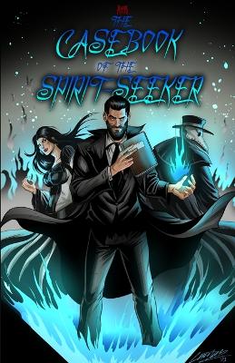 Book cover for The Casebook of The Spirit-Seeker