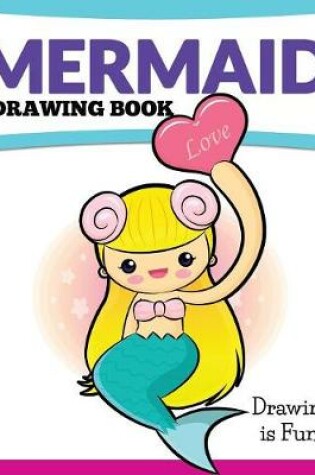 Cover of Mermaid Drawing Book