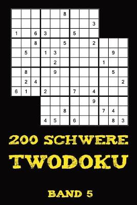 Book cover for 200 Schwere Twodoku Band 5