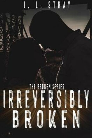 Cover of Irreversibly Broken