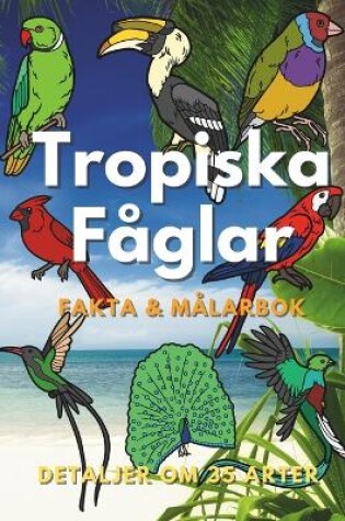 Cover of Tropiska Fåglar