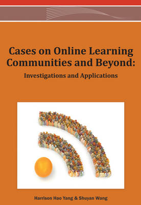 Book cover for Cases on Online Learning Communities and Beyond: Investigations and Applications