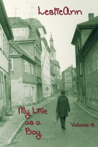 Cover of LeslieAnn: My Life as a Boy