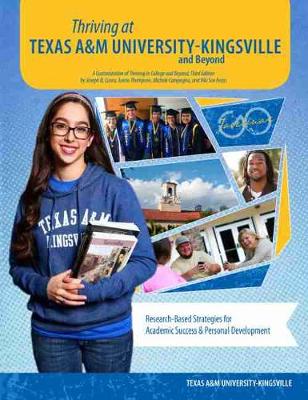 Book cover for Thriving at Texas Aandm University-Kingsville and Beyond