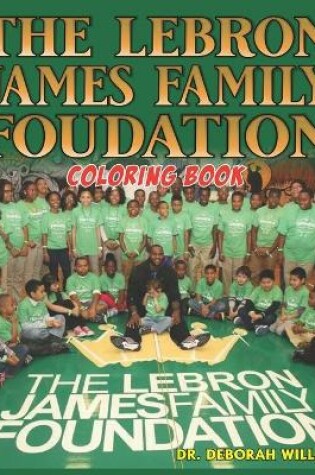 Cover of The Labron James Family Foundation