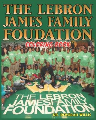 Book cover for The Labron James Family Foundation