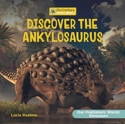 Book cover for Discover the Ankylosaurus