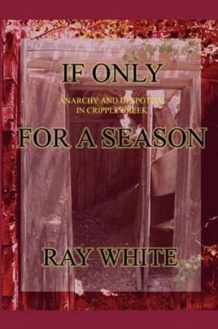 Cover of If Only for a Season