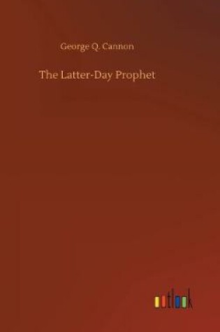 Cover of The Latter-Day Prophet