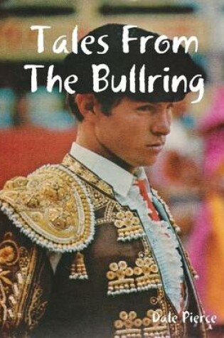 Cover of Tales from the Bullring