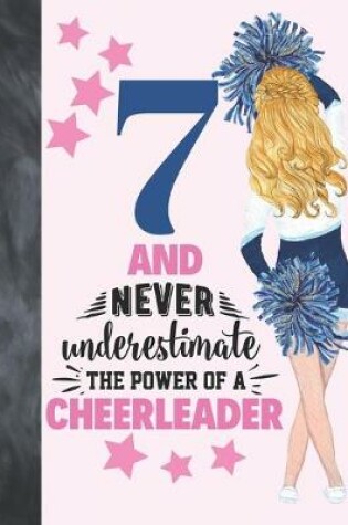 Cover of 7 And Never Underestimate The Power Of A Cheerleader