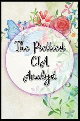 Cover of The Prettiest CIA Analyst