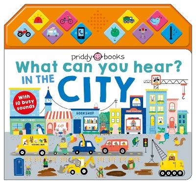 Cover of What Can You Hear: In the City