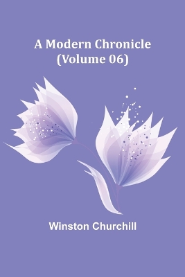 Book cover for A Modern Chronicle (Volume 06)