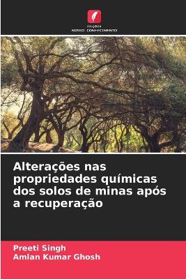 Book cover for Alterações nas propriedades químicas dos solos de minas após a recuperação