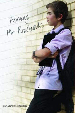 Cover of Cyfres y Geiniog: Annwyl Mr Rowlands