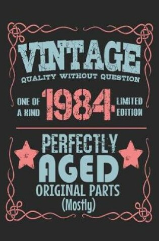 Cover of Vintage Quality Without Question One of a Kind 1984 Limited Edition Perfectly Aged Original Parts Mostly