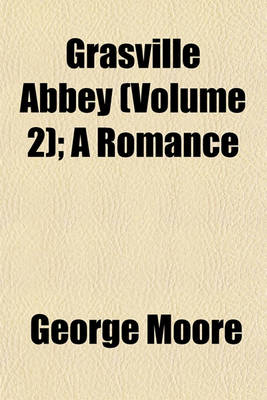 Book cover for Grasville Abbey (Volume 2); A Romance