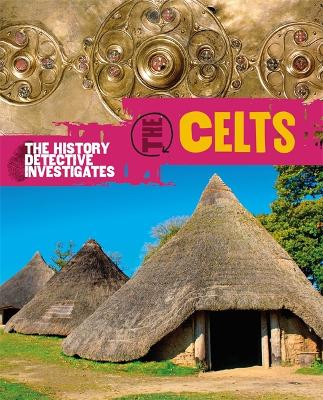 Book cover for The History Detective Investigates: The Celts