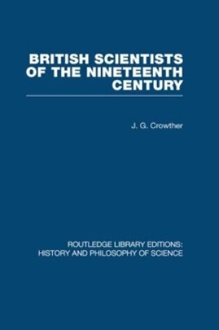 Cover of British Scientists of the Nineteenth Century