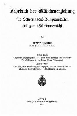 Book cover for Lehrbuch der Mädchenerziehung für Lehrerinnenbildungsanstalten und zum Selbstunterricht