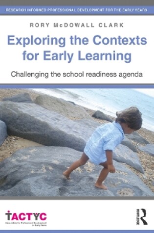 Cover of Exploring the Contexts for Early Learning