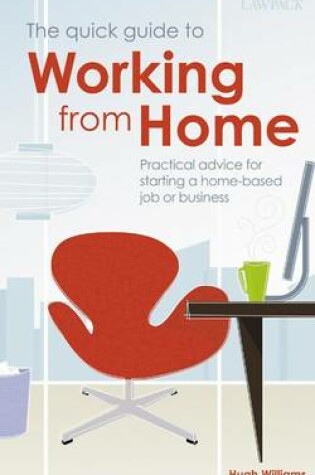 Cover of The Quick Guide to Working from Home