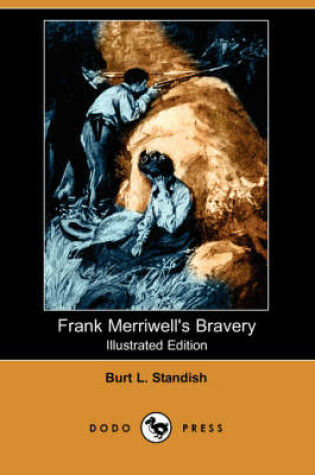 Cover of Frank Merriwell's Bravery(Dodo Press)