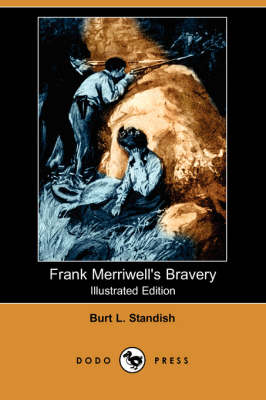 Book cover for Frank Merriwell's Bravery(Dodo Press)