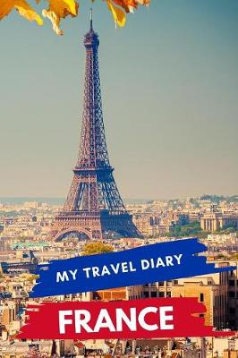 Book cover for My Travel Diary FRANCE