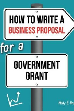 Cover of How To Write A Business Proposal For A Government Grant