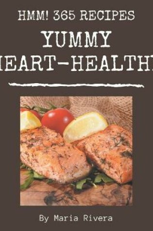 Cover of Hmm! 365 Yummy Heart-Healthy Recipes