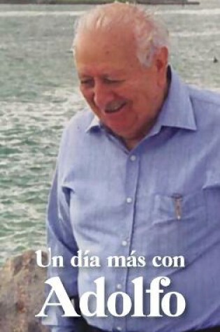 Cover of Un día más con Adolfo