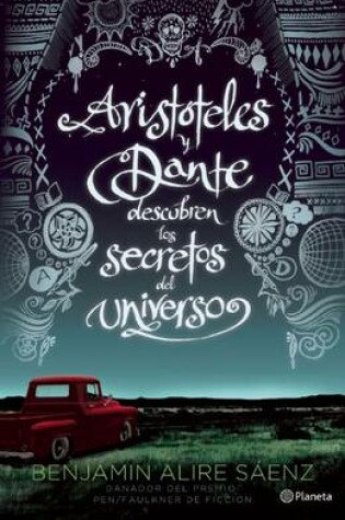 Cover of Aristóteles Y Dante Descubren Los Secretos del Universo / Aristotle and Dante Discover the Secrets of the Universe