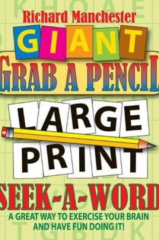 Cover of Giant Grab A Pencil(R) Large Print Seek-A-Word