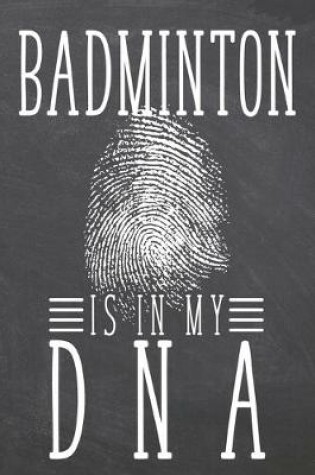 Cover of Badminton is in my DNA