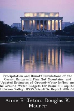 Cover of Precipitation and Runoff Simulations of the Carson Range and Pine Nut Mountains, and Updated Estimates of Ground-Water Inflow and the Ground-Water Bud